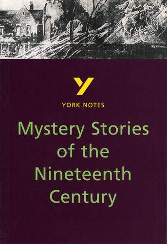 Mystery Stories of the Nineteenth Century (York Notes) Contemporary literature