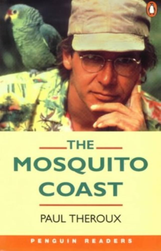 The Mosquito Coast (Penguin Graded Readers: Level 4) Books