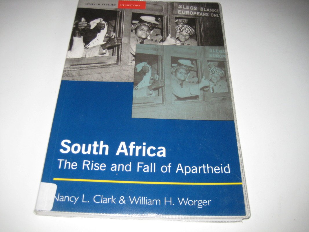 South Africa: The Rise and Fall of Apartheid (Seminar Studies In History) Books