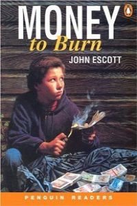 Money To Burn New Edition (Penguin Readers (Graded Readers)) Books