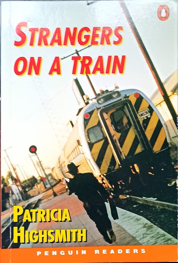 Strangers On A Train New Edition (Penguin Readers (Graded Readers)) Novels & Short Stories