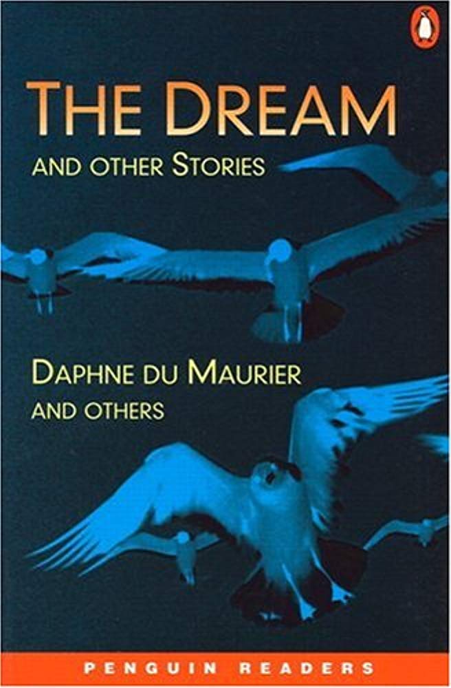 The Dream and other Stories: Daphne du Maurier and others (Penguin Readers (Graded Readers)) Classics