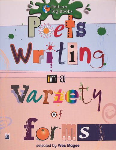 Poets writing in a variety of forms Key Stage 2 (PELICAN BIG BOOKS) Professional & Reference Books