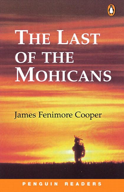 Last of the Mohicans (Penguin Readers (Graded Readers)) Foreign Languages ​​& Dictionaries