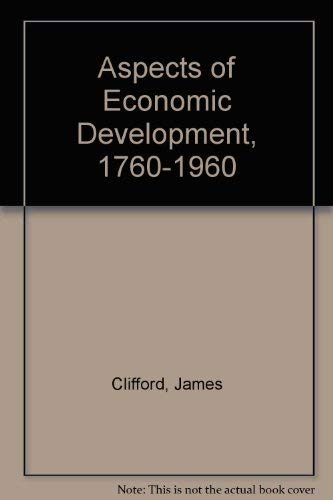 Aspects of Economic Development, 1760-1960 Books