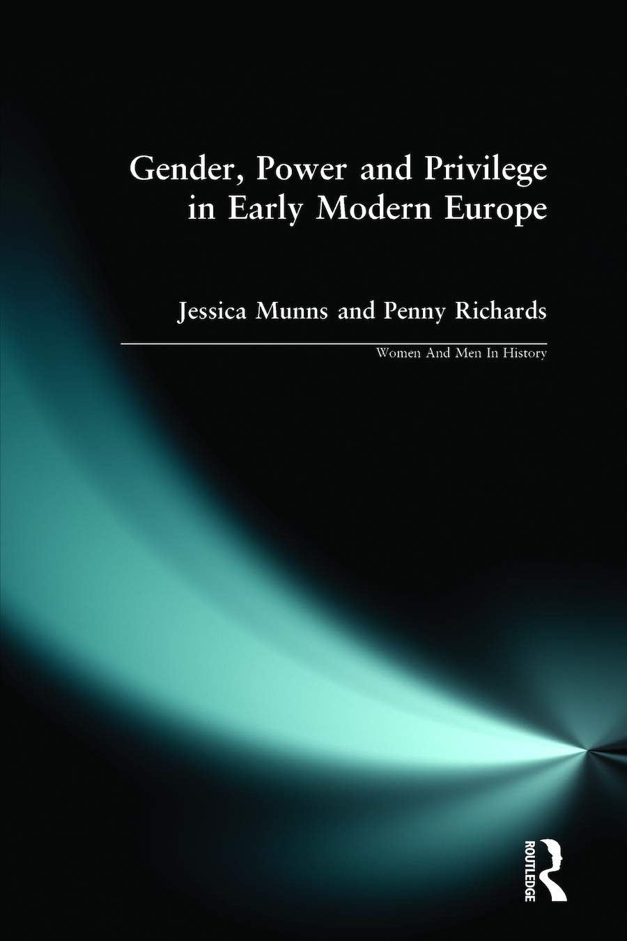 Gender, Power and Privilege in Early Modern Europe Media & Communication