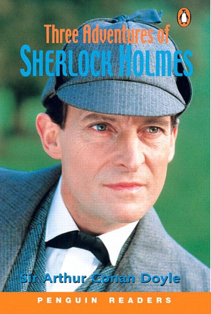 Three Adventures of Sherlock Holmes New Edition (Penguin Readers (Graded Readers)) Action & Adventure