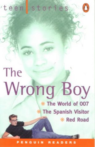 Teenstories The Wrong Boy (Penguin Readers (Graded Readers)) Novels & Short Stories