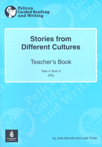 Different Cultures: A Collection of Short Stories Year 4, 6 x Reader 17 and Teacher's Book 17 (PELICAN GUIDED READING & WRITING) Professional & Reference Books