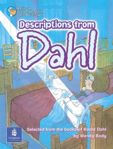 Descriptions from Dahl Year 5, 6 x Reader 2 and Teacher's Book 2 (PELICAN GUIDED READING & WRITING) Professional & Reference Books