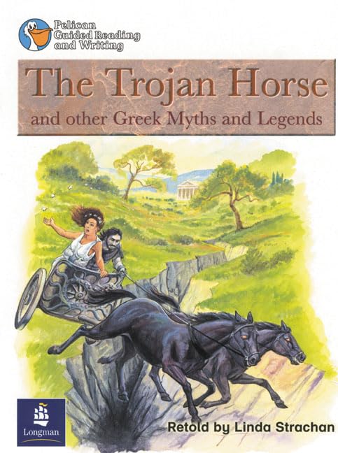 Trojan Horse and other Greek Myths, The Year 5 Reader 7 (PELICAN GUIDED READING & WRITING) Novels & Short Stories