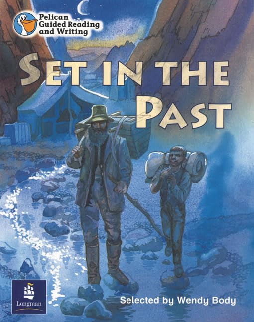Set in the Past Year 6 Reader 11 (PELICAN GUIDED READING & WRITING) Novels & Short Stories
