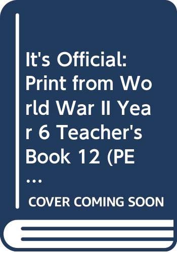It's Official: Print from World War II Year 6 Teacher's Book 12 (PELICAN GUIDED READING & WRITING) Novels & Short Stories