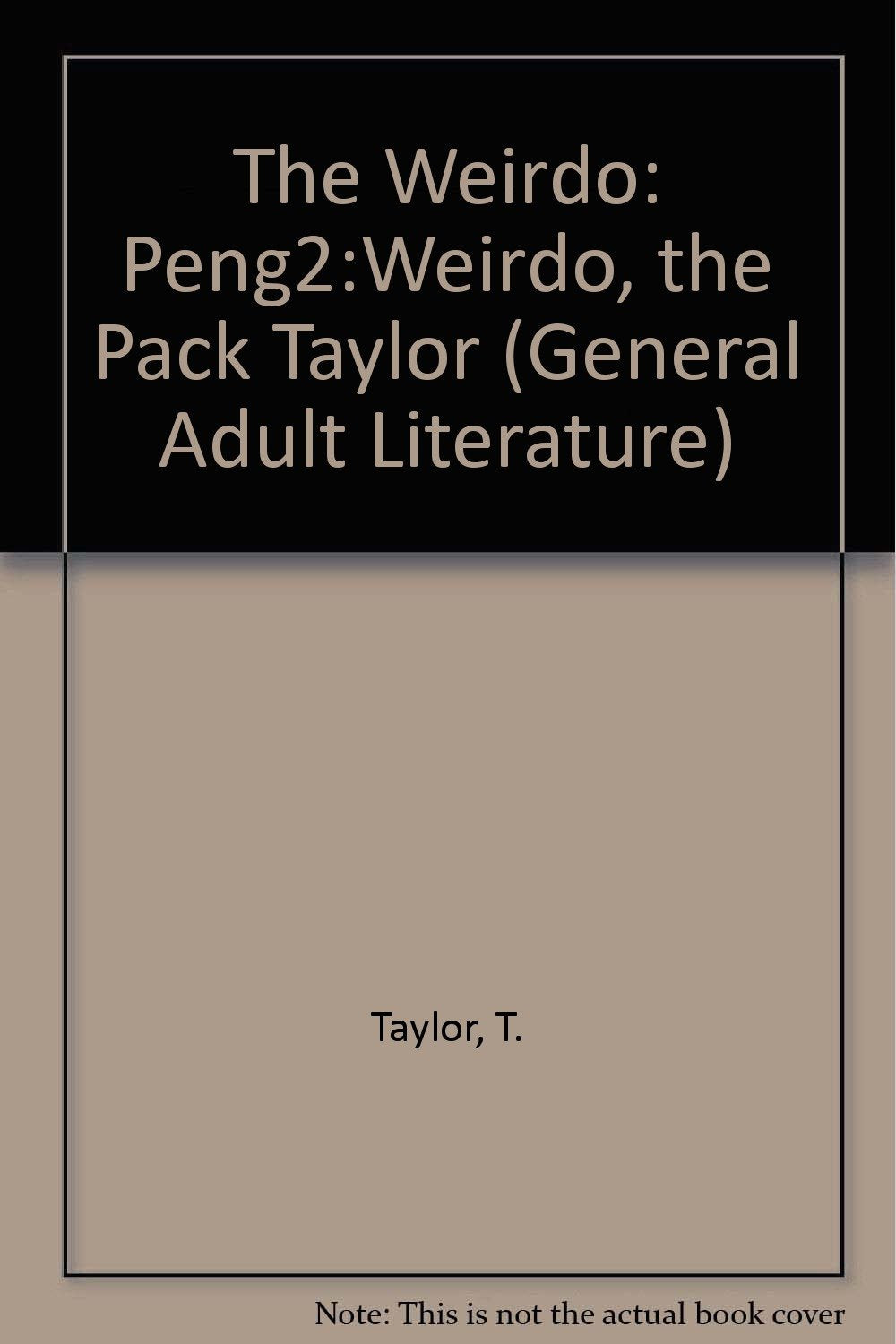 Peng2:Weirdo, the Pack Taylor (General Adult Literature) Contemporary literature