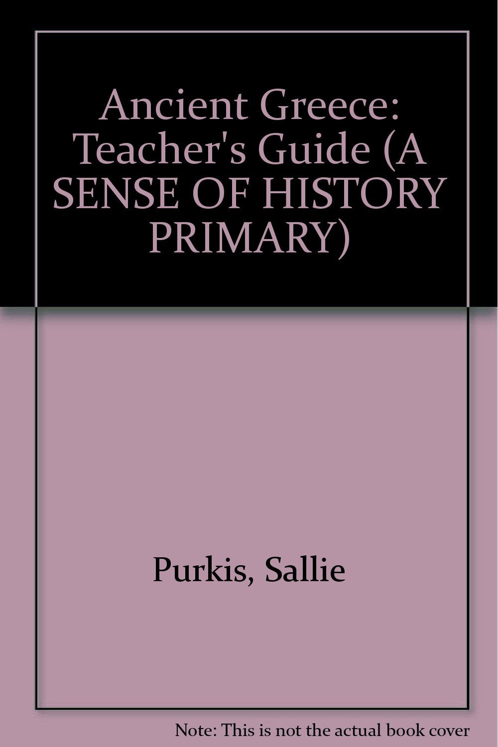 KS2 Ancient Greece Teacher's Book Paper (A SENSE OF HISTORY PRIMARY) Education & Training