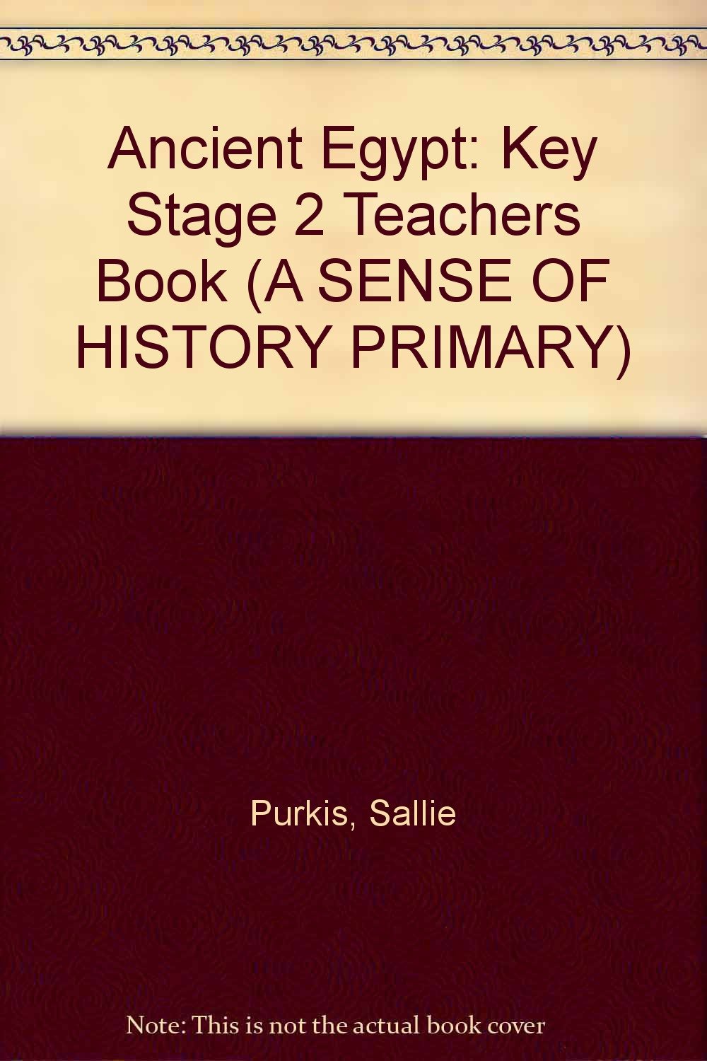 KS2 Ancient Egypt Teacher's Book Paper (A SENSE OF HISTORY PRIMARY) Education & Training