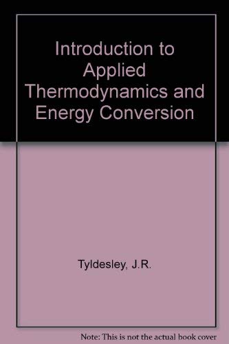Product Image: Introduction to Applied Thermodynamics and Energy Conversion