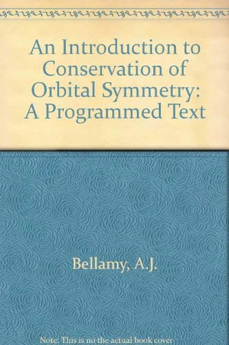 An Introduction to Conservation of Orbital Symmetry: A Programmed Text Natural Sciences