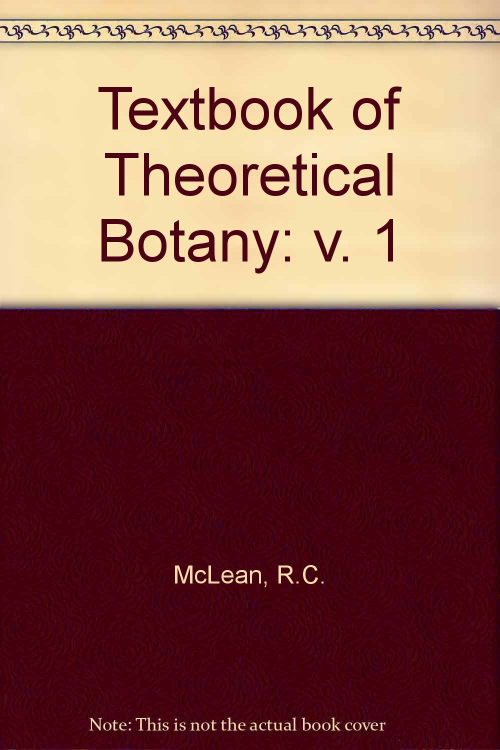 Textbook of Theoretical Botany: v. 1 Natural Sciences