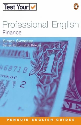Test Your Professional English, Finance (Penguin English) Business, Finance & Career