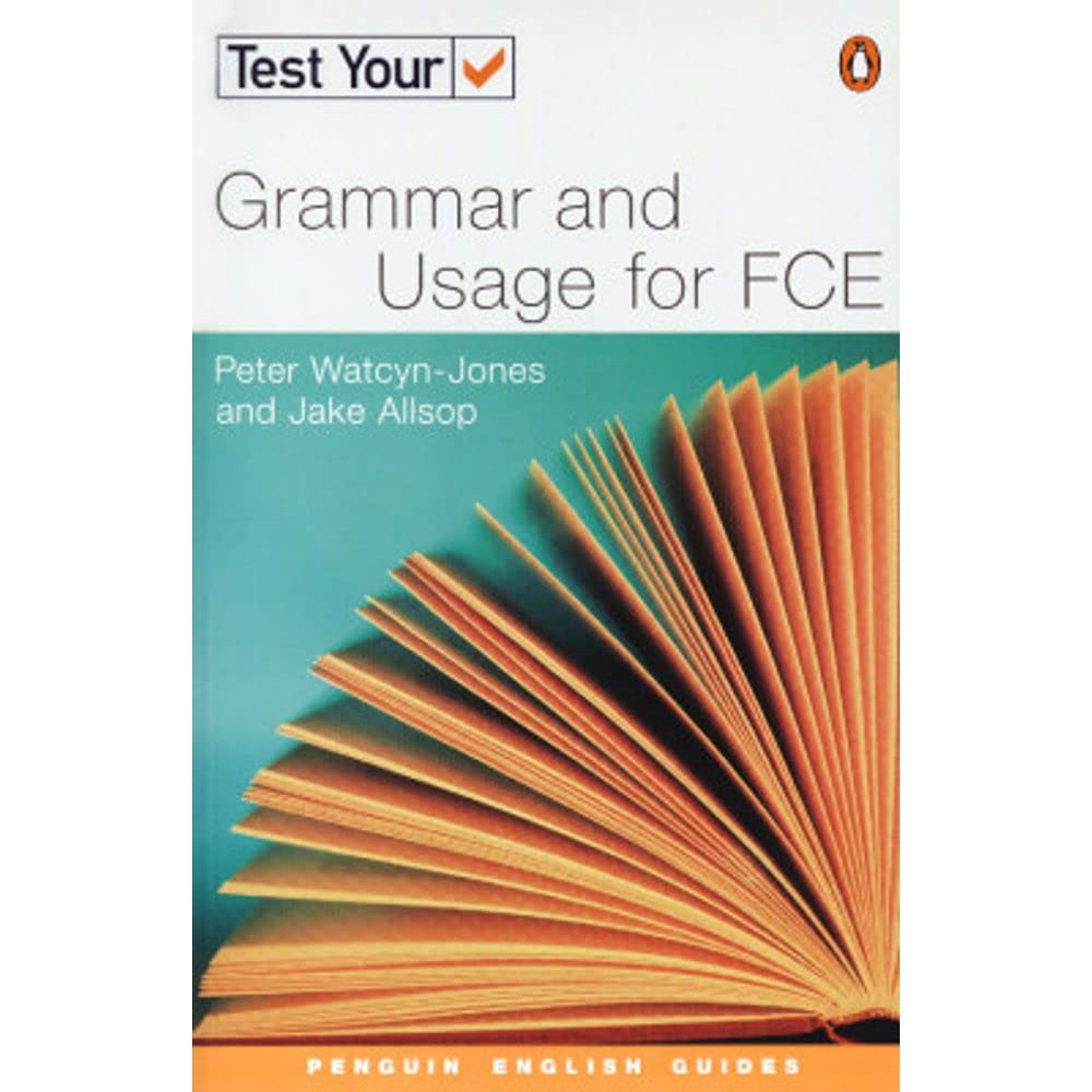 Test Your Grammar and Usage for FCE: Intermediate to Upper Intermediate (Penguin English) Foreign Languages ​​& Dictionaries