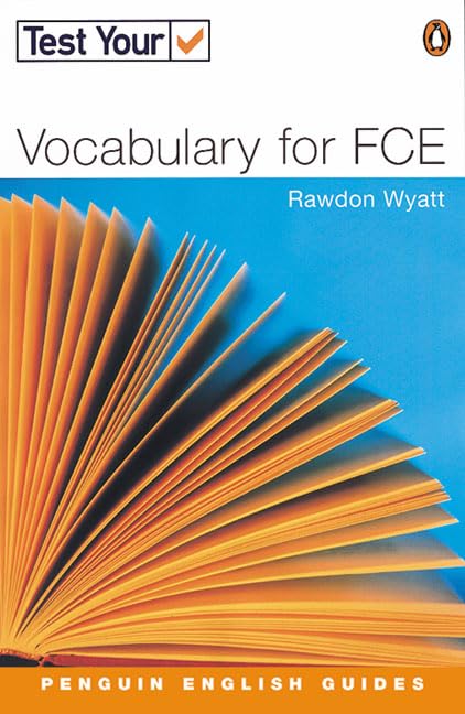 Test Your Vocabulary for FCE: Intermediate to Upper Intermediate (Penguin English) Philosophy