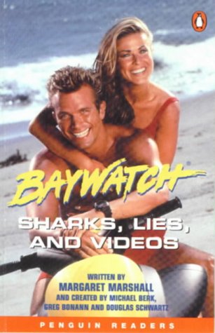Baywatch: Sharks, Lies and Videos: 600 words (Penguin Readers (Graded Readers)) Foreign Languages ​​& Dictionaries