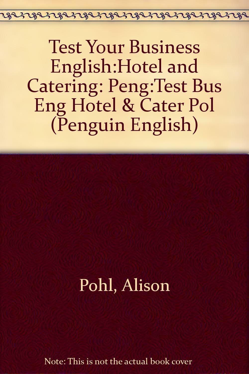 Test Your Business English:Hotel and Catering CEE Edition book