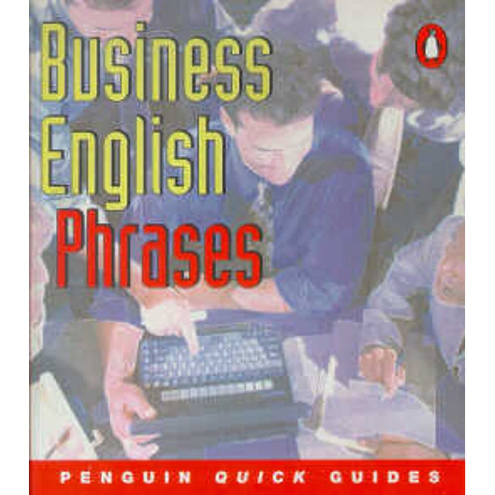 Penguin Quick Guides Business English:Phrases (Penguin English) Foreign Languages ​​& Dictionaries