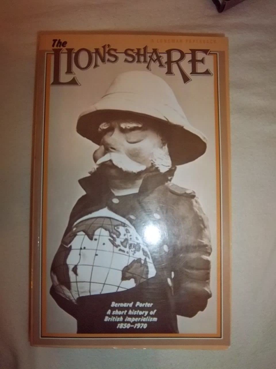 Lion's Share: Short History of British Imperialism, 1850-1970 Politics & History
