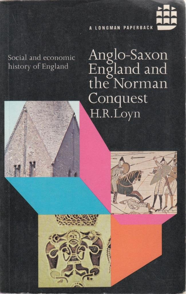 Anglo-Saxon England and the Norman Conquest (Society & Economic History of English) Books