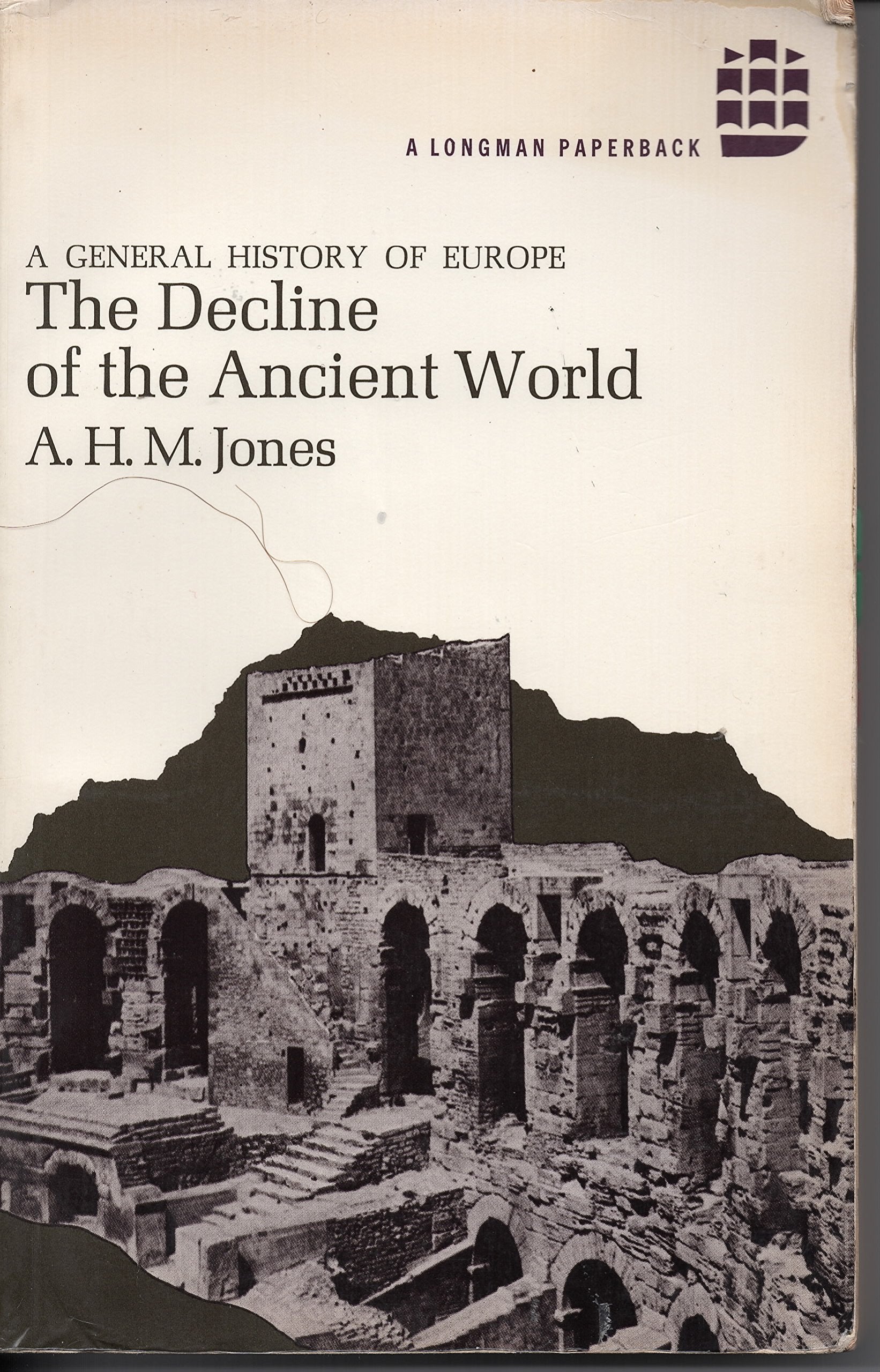 The Decline of the Ancient World Politics & History