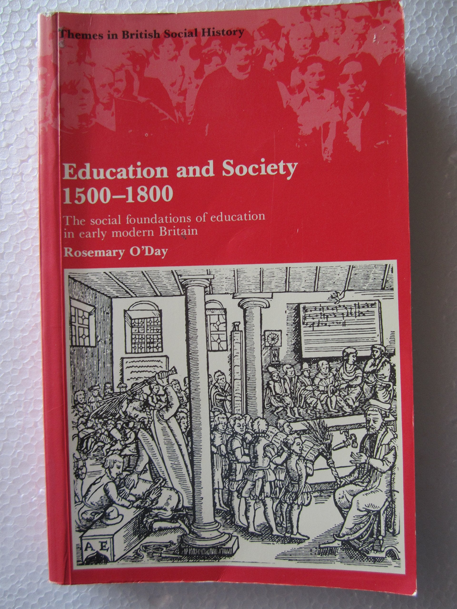 Education and Society, 1500-1800: The Social Foundations of Education in Early Modern Britain book