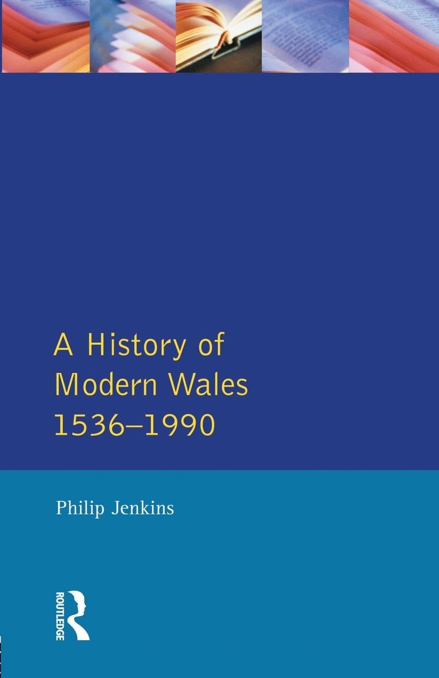 A History of Modern Wales 1536-1990 book