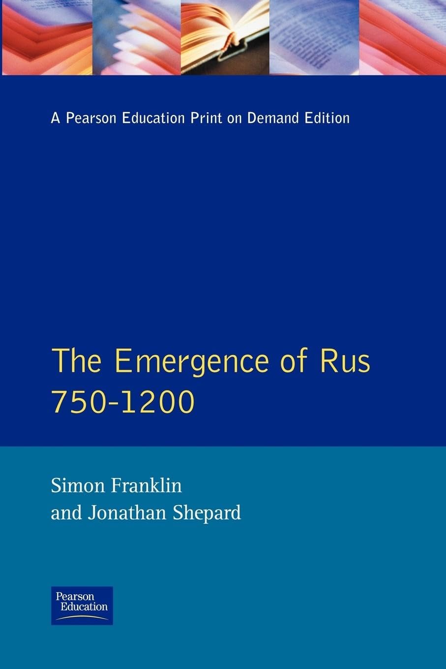 The Emergence of Rus 750-1200 book