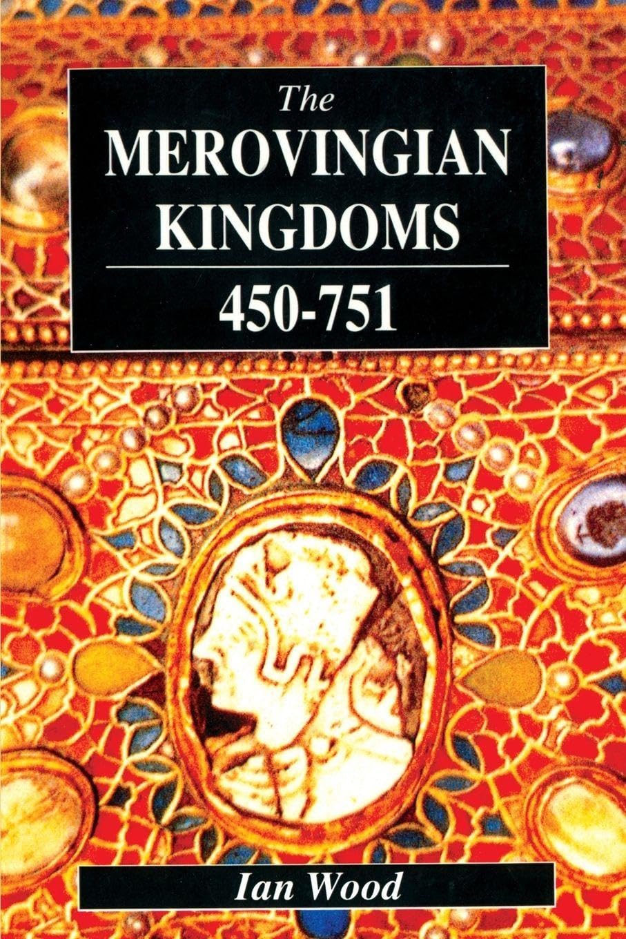 The Merovingian Kingdoms 450 - 751 book