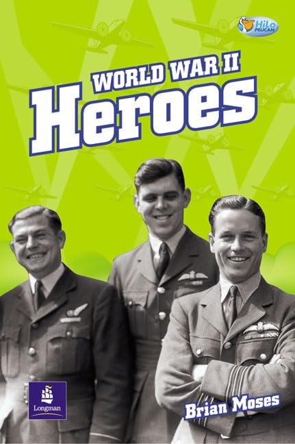 World War II Heroes Non-Fiction 32 pp (Pelican Hi Lo Readers) Professional & Reference Books
