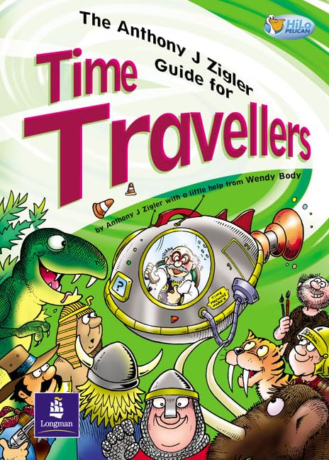 Anthony J. Zigler Guide for Time Travellers Fiction 32pp (Pelican Hi Lo Readers) Professional & Reference Books