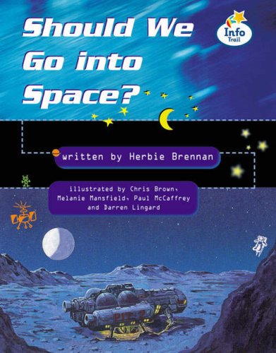 Should we go to space? Info Trail Fluent (LITERACY LAND) Professional & Reference Books