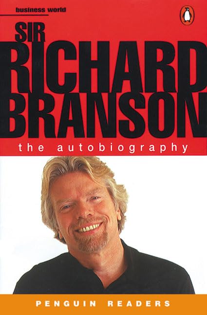 Sir Richard Branson: The Autobiography (Penguin Readers (Graded Readers)) Classics