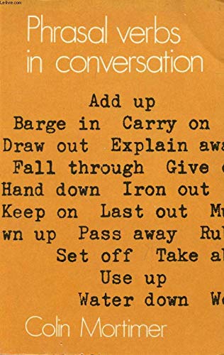 Phrasal Verbs in Conversation General education Books