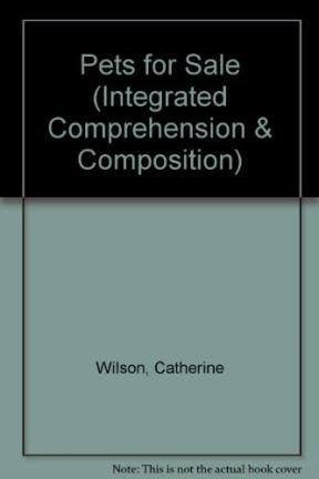 Pets for Sale (Integrated Comprehension & Composition S.) Foreign Languages ​​& Dictionaries