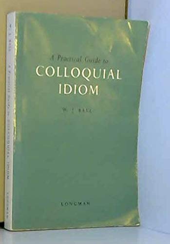 Practical Guide to the Colloquial Idiom, A book