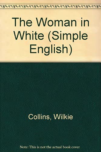 The Woman in White (Simple English S.) Foreign Languages ​​& Dictionaries
