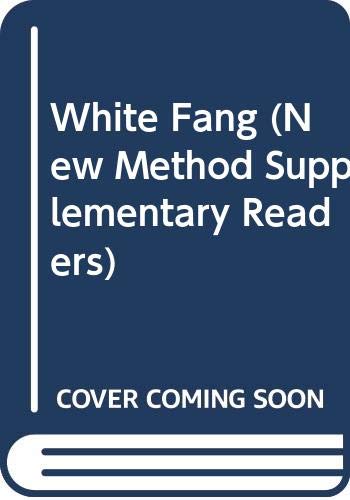 White Fang (New Method Supplementary Readers) Contemporary literature
