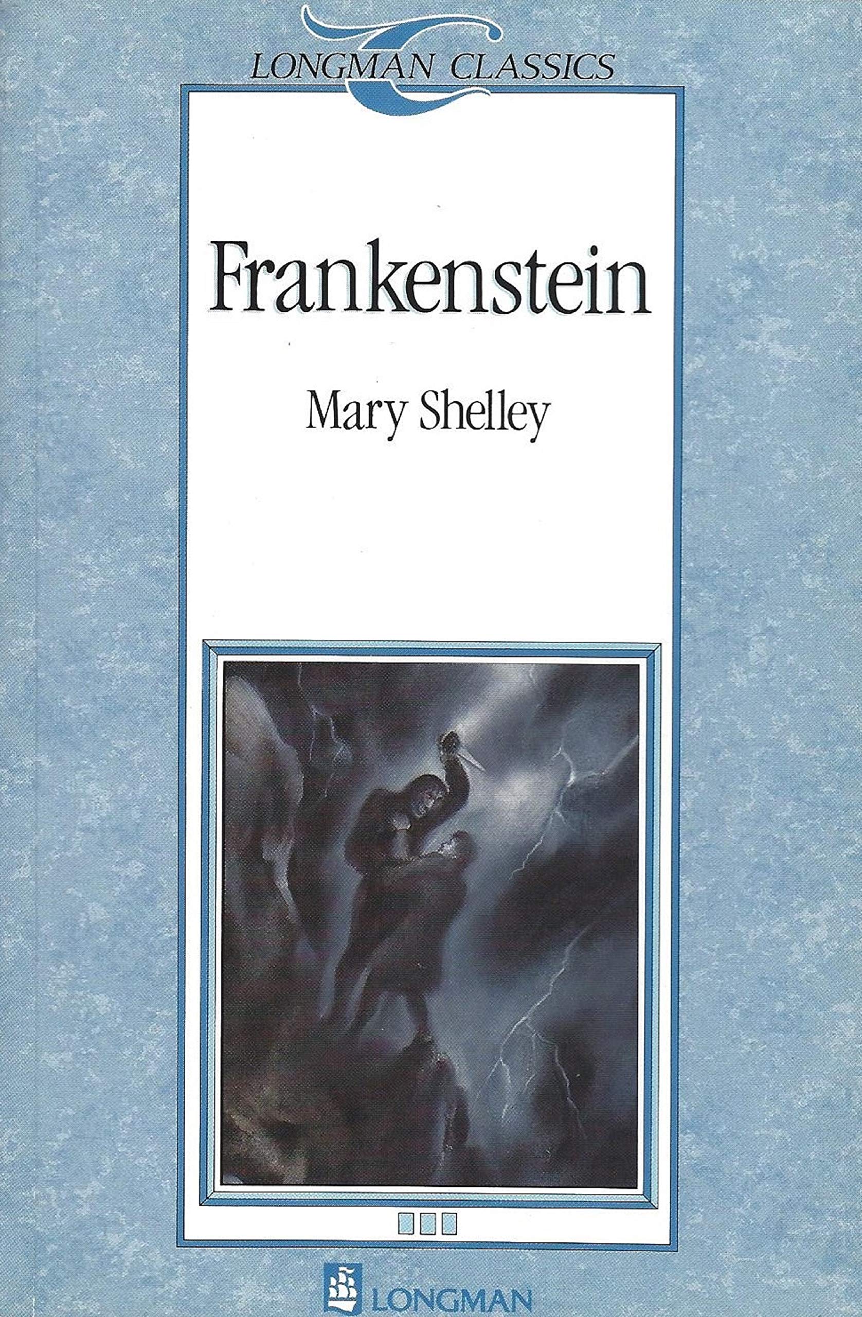 Frankenstein, Stage 3 (Longman Classics Series) Classics
