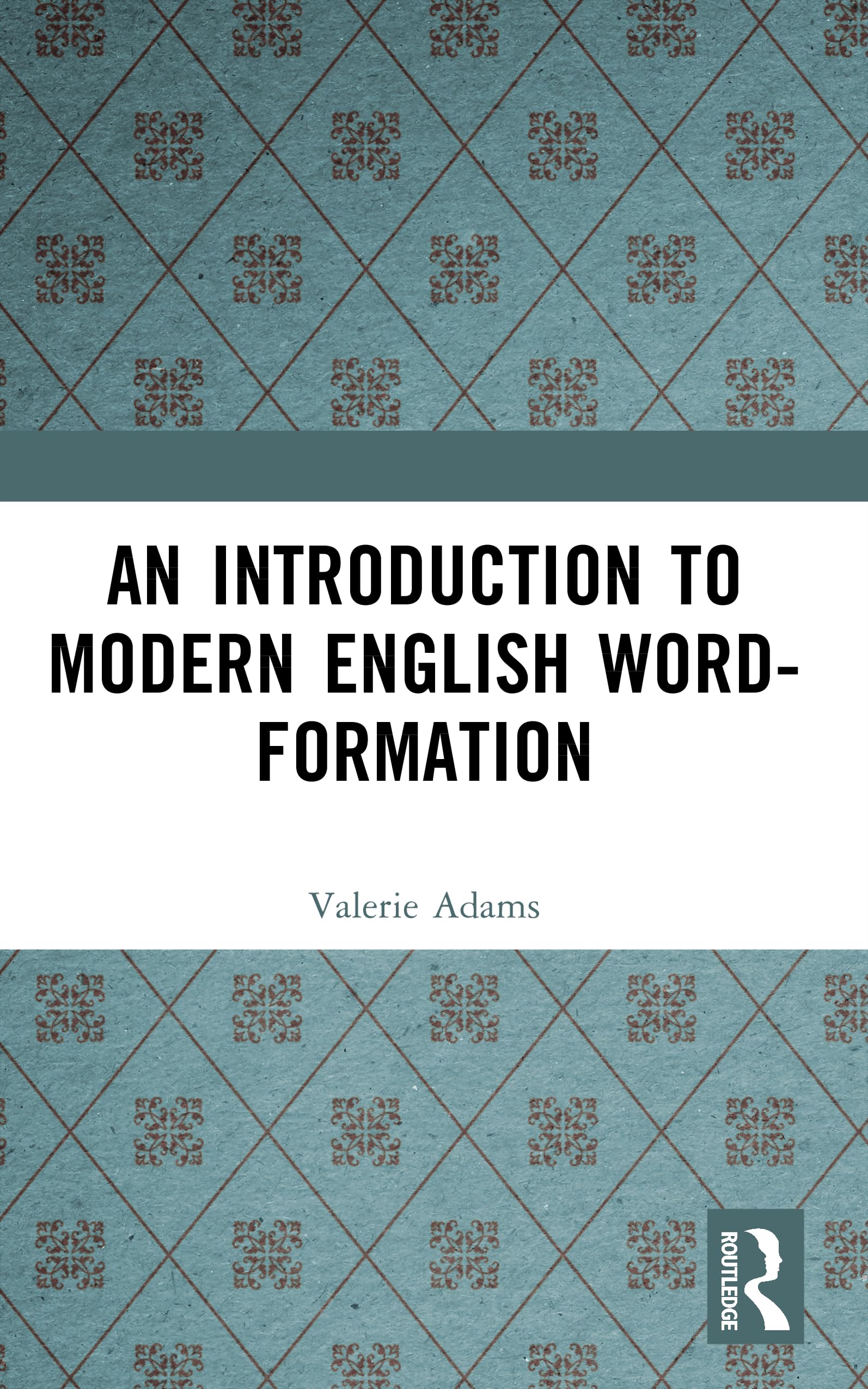 An Introduction to Modern English Word-Formation (English Language) Social Sciences