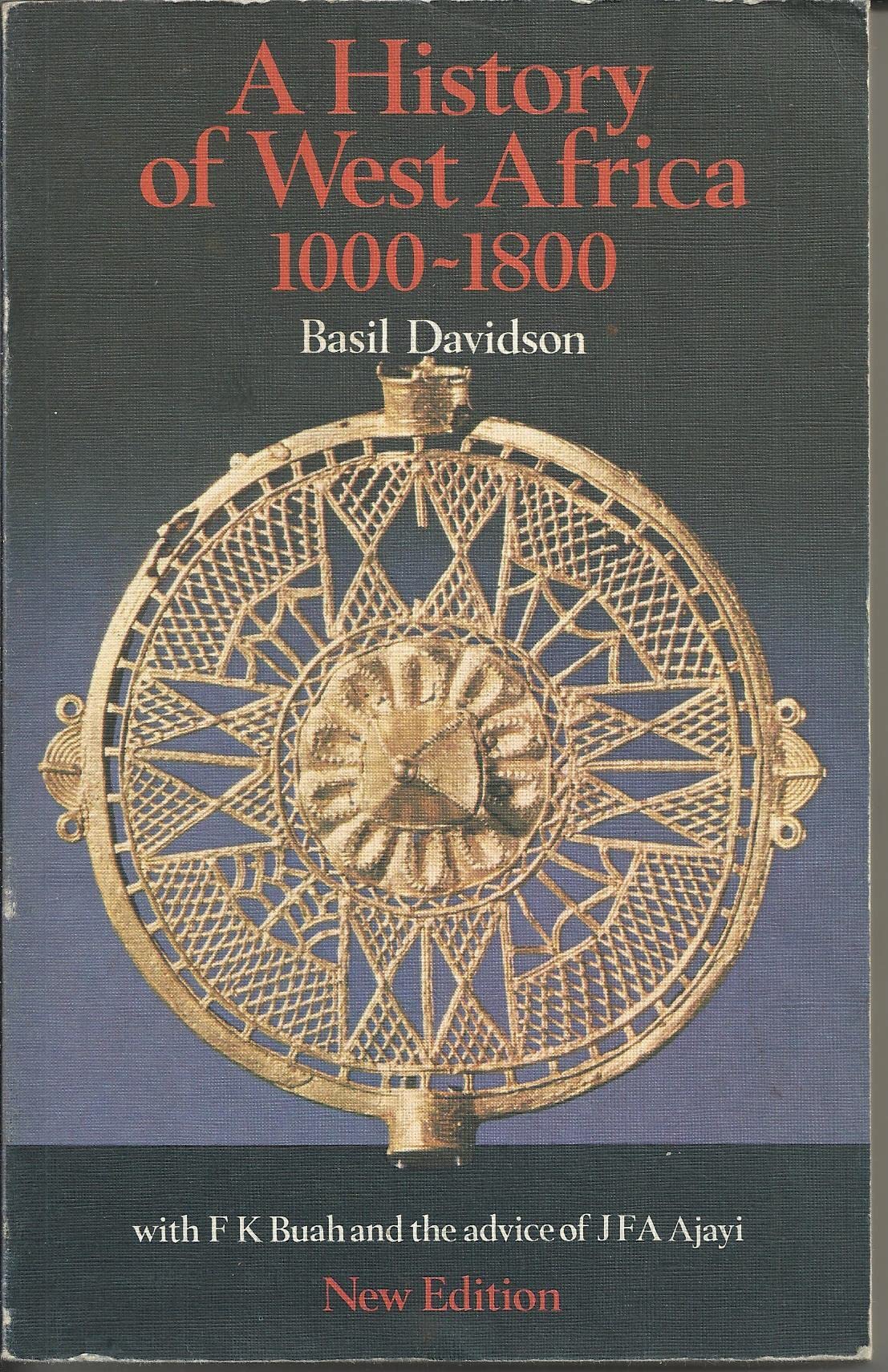 A History of West Africa, 1000-1800 (The growth of African civilization) Politics & History