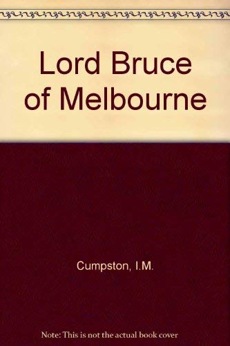 Lord Bruce of Melbourne Memories