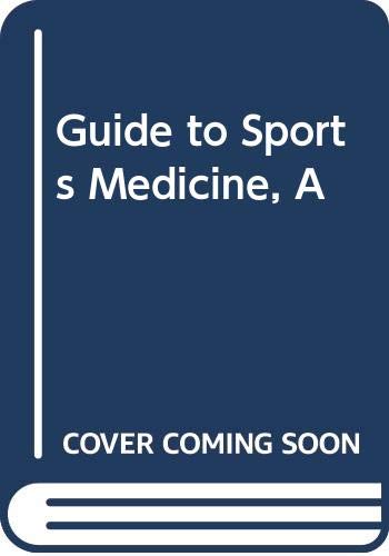 Guide to Sports Medicine, A book